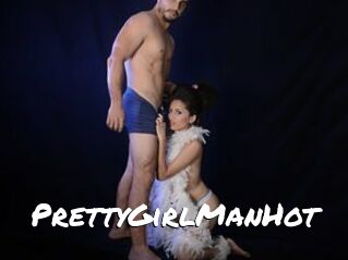 PrettyGirlManHot