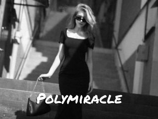 Polymiracle