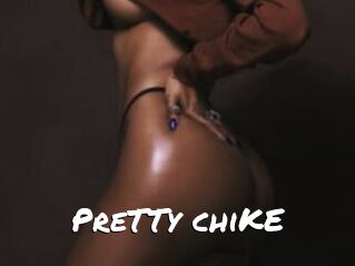 PreTTy_chiKE