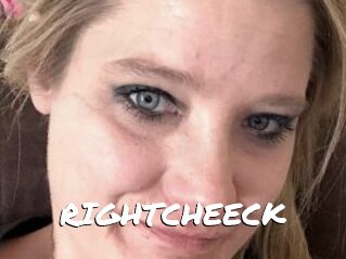 RIGHTCHEECK