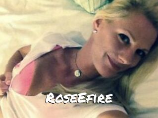 RoseEfire