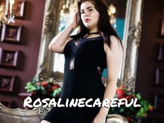Rosalinecareful