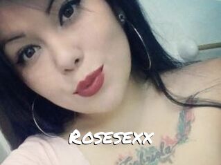 Rosesexx