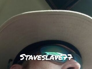 Staveslave77