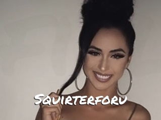 Squirterforu
