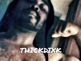THICKDIXK