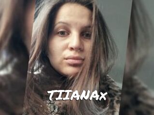 TIIANAx