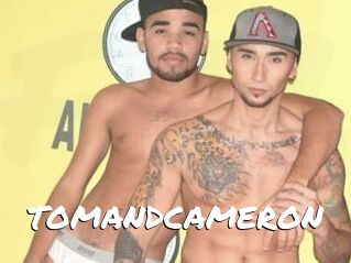 TOMANDCAMERON