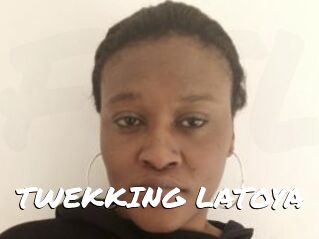 TWEKKING_LATOYA
