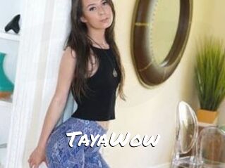 TayaWow