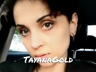 TayanaGold