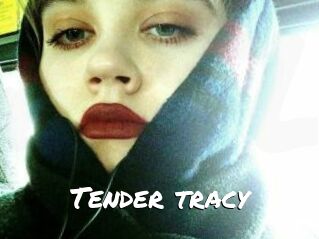 Tender_tracy