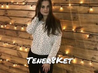 Tener8Ket