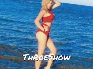 ThRoeShow