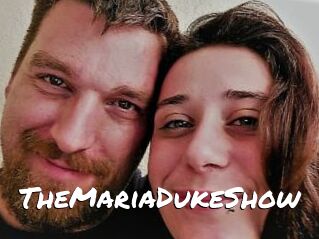 TheMariaDukeShow