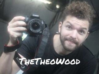 TheTheoWood