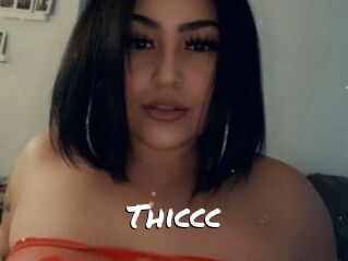 Thiccc