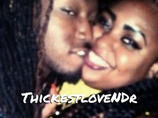 ThickestloveNDr