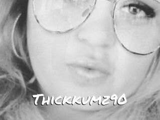 Thickkumz90