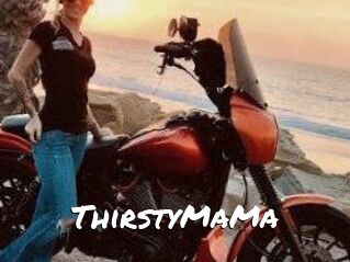 ThirstyMaMa