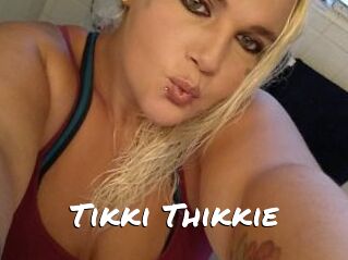 Tikki_Thikkie