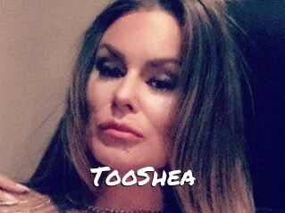 TooShea