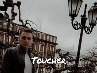 Toucher