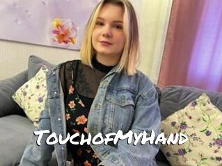 TouchofMyHand