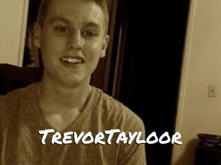TrevorTayloor