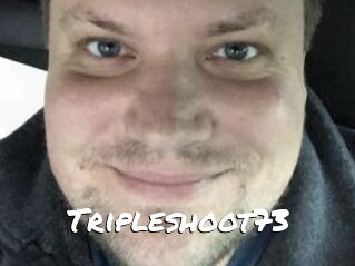 Tripleshoot73