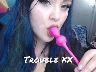 Trouble_XX