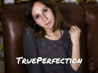 TruePerfection