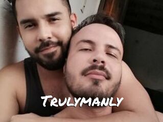Trulymanly