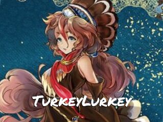 TurkeyLurkey