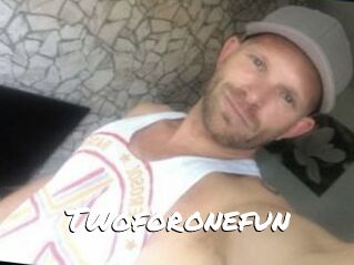 Twoforonefun