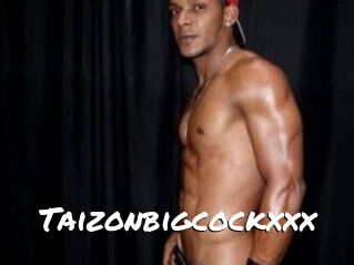Taizonbigcockxxx