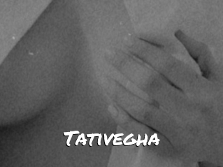Tativegha