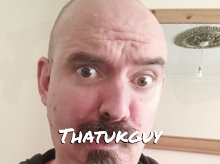 Thatukguy