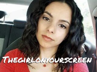 Thegirlonyourscreen_