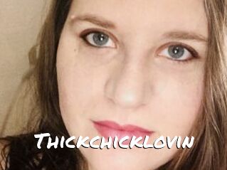 Thickchicklovin