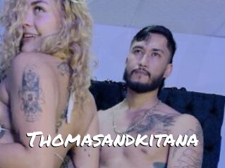 Thomasandkitana