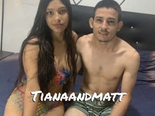 Tianaandmatt