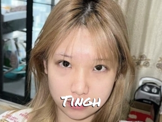 Tingh