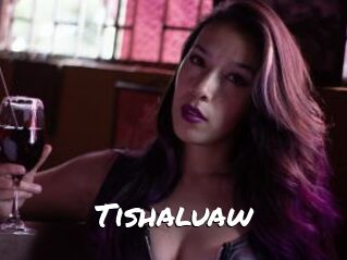 Tishaluaw
