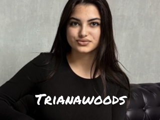 Trianawoods