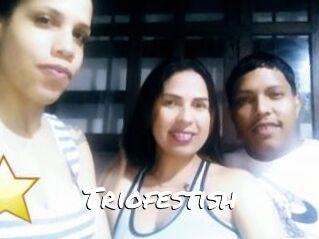 Triofestish
