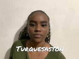 Turquesaston