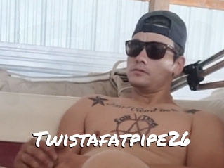Twistafatpipe26