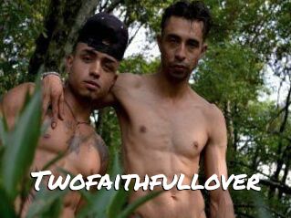 Twofaithfullover