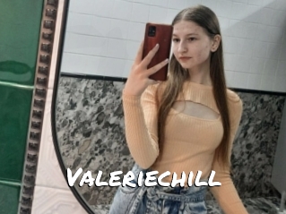 Valeriechill